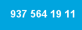 937 564 19 11 937 564 19 11